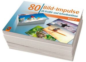 80 Bild-Impulse als Erzähl- und Schreibanlässe - Band 2
