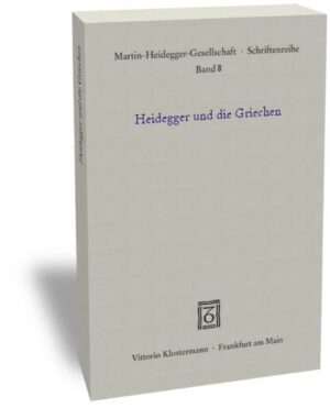 Heidegger und die Griechen