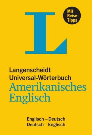 Langenscheidt Universal-Wörterbuch Amerikanisches Englisch - mit Tipps für die Reise
