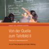 Von der Quelle zum Tafelbild II. Tafelarbeit im Geschichtsunterricht