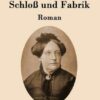 Schloß und Fabrik