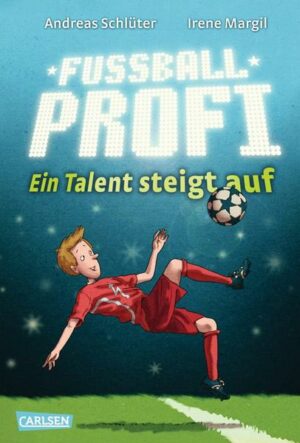 Ein Talent steigt auf / Fußballprofi Bd.2
