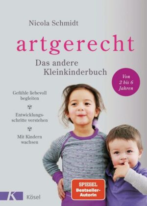 Artgerecht - Das andere Kleinkinderbuch