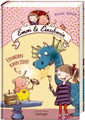 Einhorn kann jeder! / Emmi & Einschwein Bd. 1