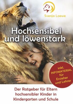 Hochsensibel und löwenstark