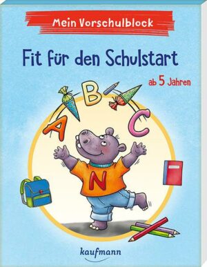 Mein Vorschulblock - Fit für den Schulstart