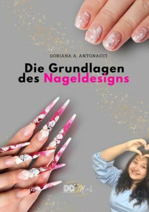 Die Grundlagen des Nageldesigns