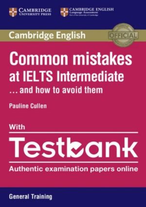 Common Mistakes at IELTS Intermediate Paperback with IELTS General Training Testbank: And How to Avoid Them