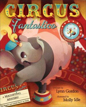 Circus Fantastico [With Magnifying Glass]