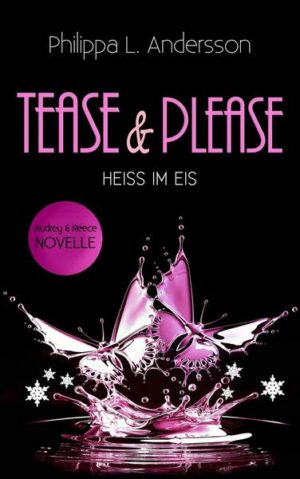 Tease & Please - HEISS IM EIS