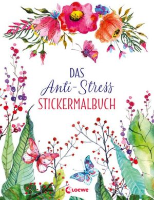 Das Anti-Stress Stickermalbuch