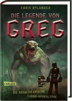 Die Legende von Greg 3: Die absolut epische Turbo-Apokalypse