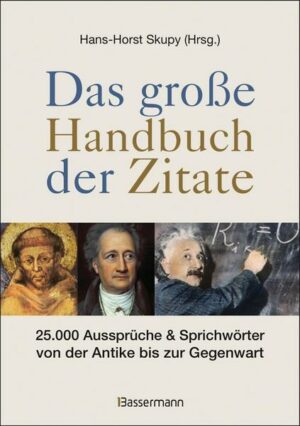 Das große Handbuch der Zitate