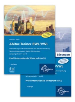 Abitur-Trainer BWL/VWL - Profil Internationale Wirtschaft (WGI)