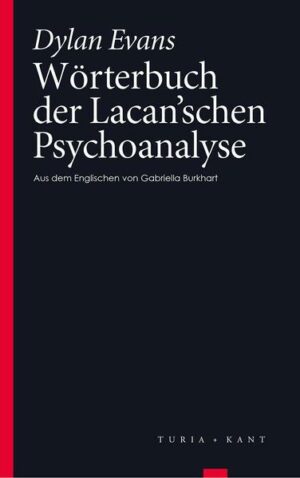 Wörterbuch der Lacan’schen Psychoanalyse