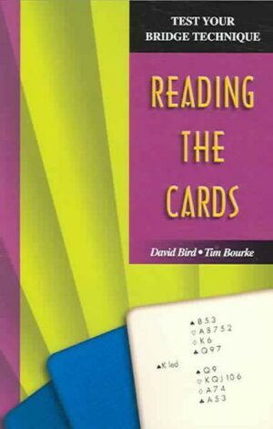 Test Your Bridge Technique: Reading the Cards
