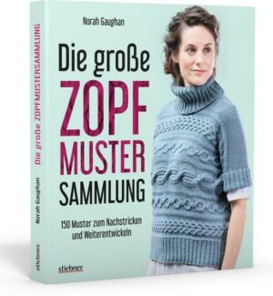 Sonderausgabe: Die große Zopfmuster-Sammlung