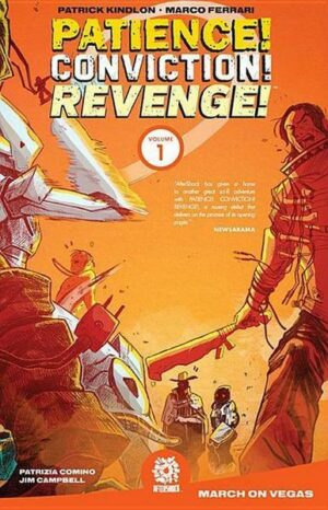 Patience! Conviction! Revenge! Vol 1