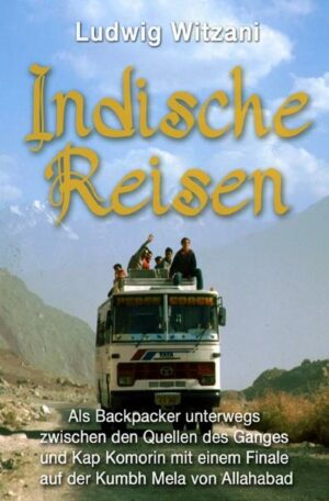 Weltreisen / Indische Reisen