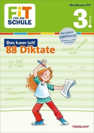 FiT FÜR DIE SCHULE: Das kann ich! 88 Diktate 3. Klasse