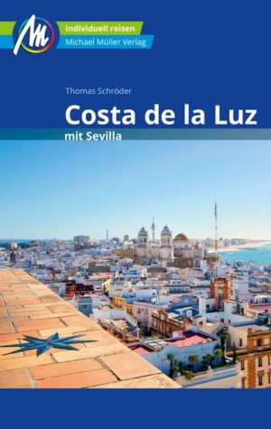 Costa de la Luz mit Sevilla Reiseführer Michael Müller Verlag