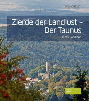 Zierde der Landlust - Der Taunus