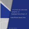'Und so etwas steht in Gelsenkirchen.'