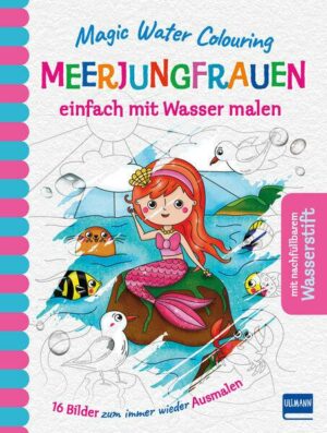 Magic Water Colouring - Meerjungfrauen