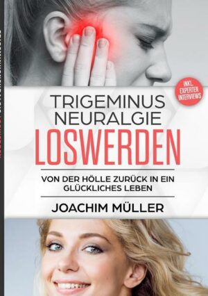 Trigeminusneuralgie loswerden