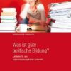 Was ist gute politische Bildung?