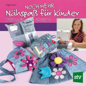 Noch mehr Nähspaß für Kinder