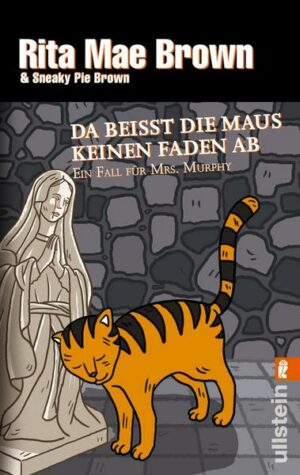 Da beißt die Maus keinen Faden ab / Ein Fall für Mrs. Murphy Bd.13