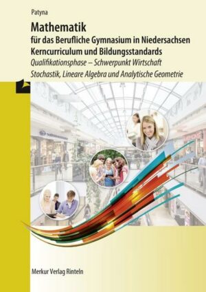Mathematik für das Berufliche Gymnasium in Niedersachsen - Kerncurriculum und Bildungsstandards