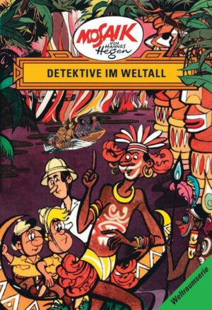Mosaik von Hannes Hegen: Detektive im Weltall