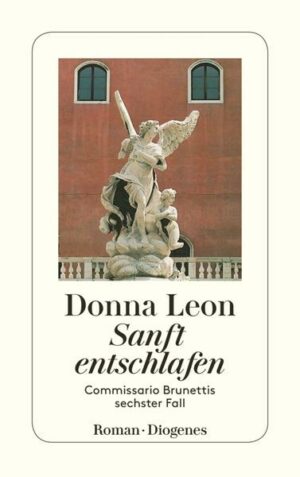 Sanft entschlafen / Commissario Brunetti Bd.6