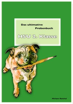 Das ultimative Probenbuch HSU 2. Klasse. LehrplanPlus