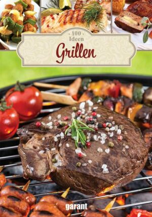 100 Ideen Grillen