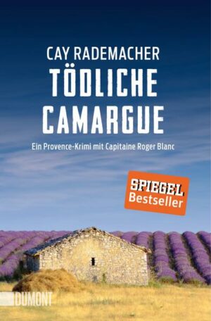 Tödliche Camargue / Capitaine Roger Blanc Bd. 2