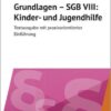 Grundlagen - SGB VIII: Kinder- und Jugendhilfe
