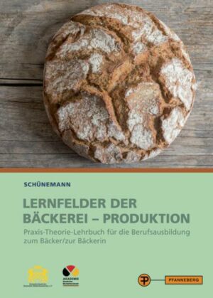 Lernfelder der Bäckerei - Produktion