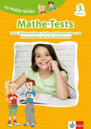 Klett Die Mathe-Helden: Mathe-Tests 3. Klasse