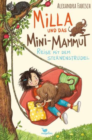 Milla und das Mini-Mammut - Reise mit dem Sternenstrudel