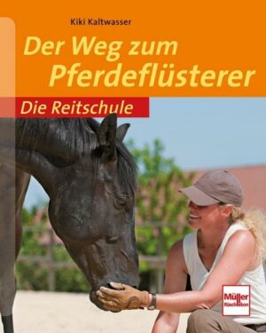 Der Weg zum Pferdeflüsterer