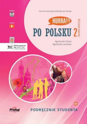 HURRA!!! PO POLSKU 2 Podrecznik studenta. Nowa Edycja