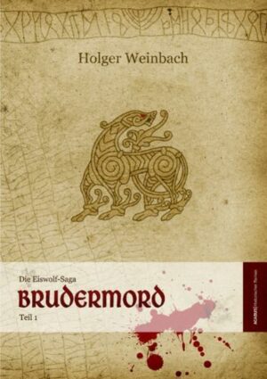 Die Eiswolf-Saga. Teil 1: Brudermord