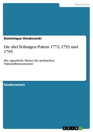 Die drei Teilungen Polens 1772