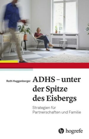 ADHS - unter der Spitze des Eisbergs