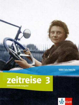 Zeitreise 3. Differenzierende Ausgabe Nordrhein-Westfalen und Thüringen