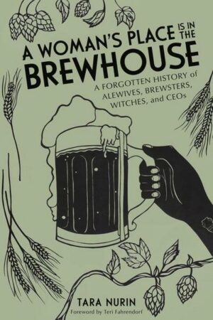 A Woman's Place Is in the Brewhouse: A Forgotten History of Alewives