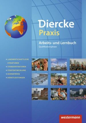 Diercke Praxis SII - Arbeits- und Lernbuch / Diercke Praxis SII - Arbeits- und Lernbuch - Ausgabe 2014